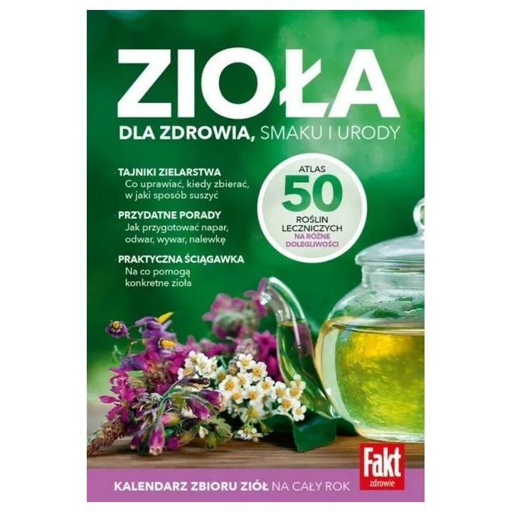 Zioła. Dla zdrowia, smaku i urody