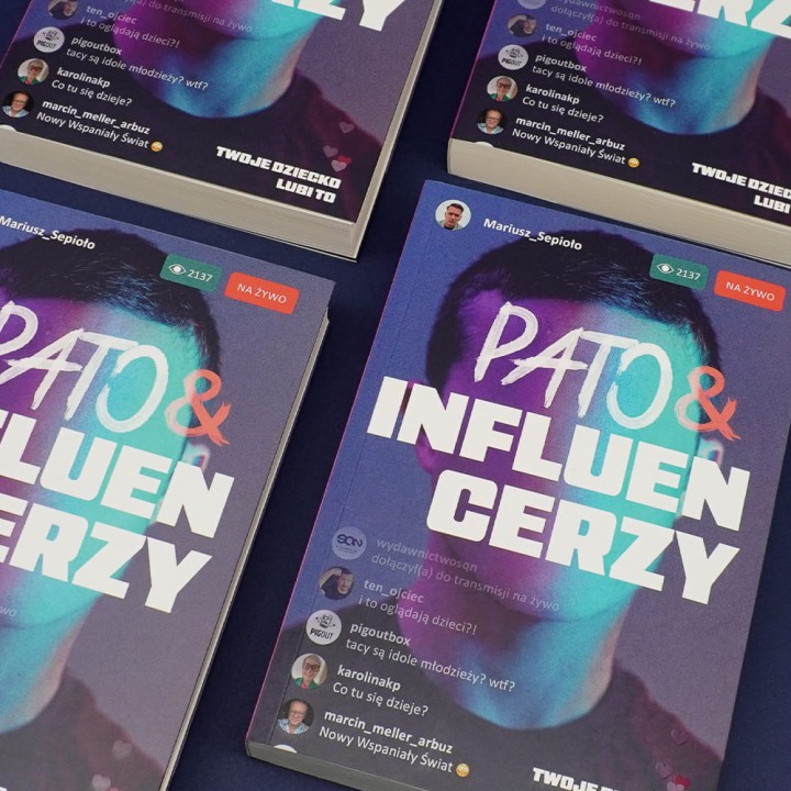 Patoinfluencerzy. Twoje dziecko lubi to