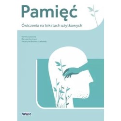 Pamięć. Ćwiczenia na tekstach użytkowych