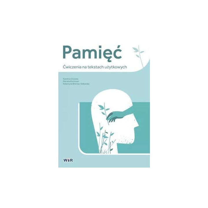 Pamięć. Ćwiczenia na tekstach użytkowych