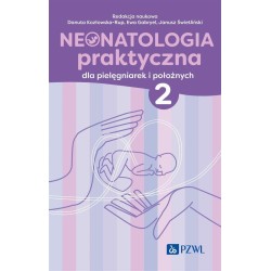 Neonatologia praktyczna dla pielęgniarek... T.2