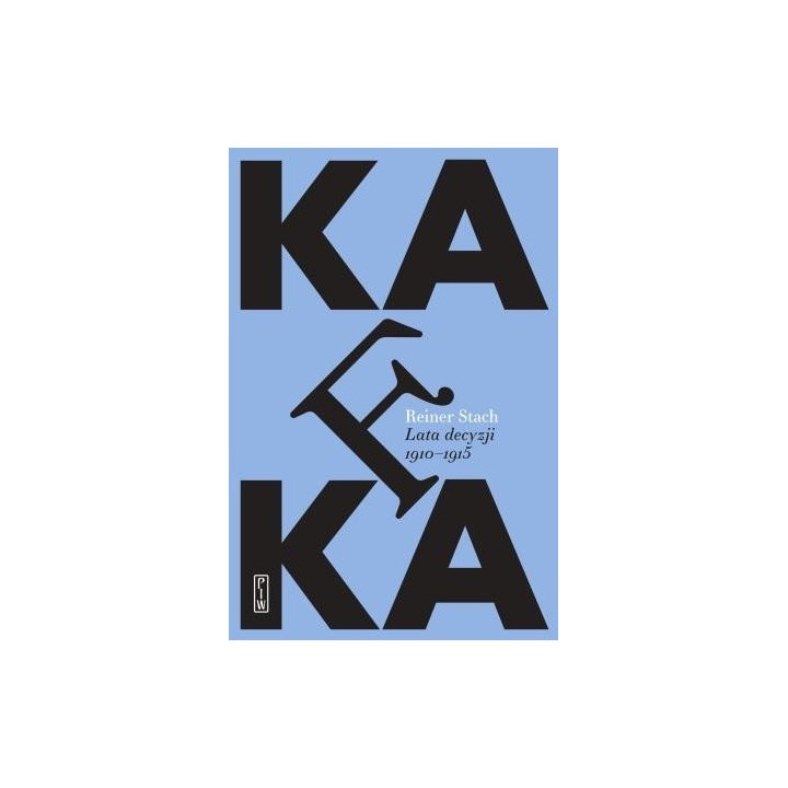 Kafka. Lata decyzji