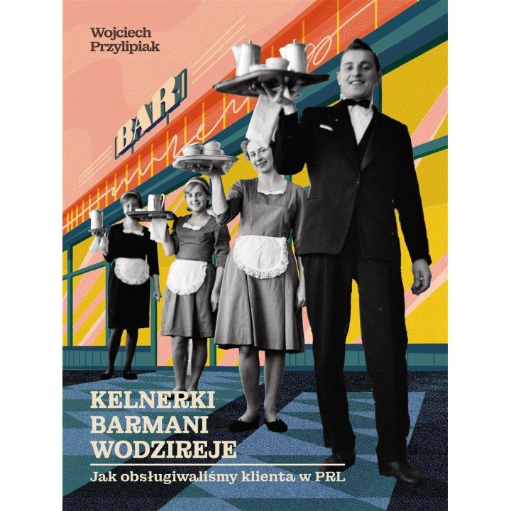 Kelnerki, barmani, wodzireje