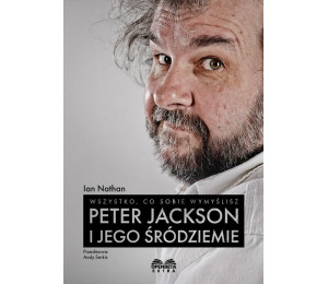 Wszystko, co sobie wymyślisz: Peter Jackson i...