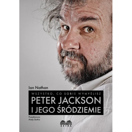 Wszystko, co sobie wymyślisz: Peter Jackson i...