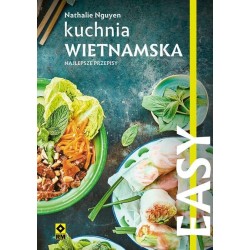 EASY. Kuchnia wietnamska. Najlepsze przepisy