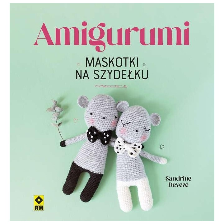 Amigurumi. Maskotki na szydełku