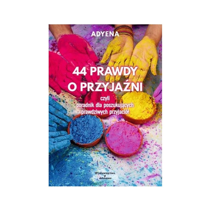 44 prawdy o przyjaźni..