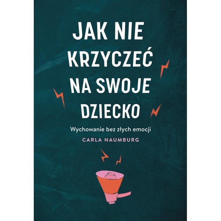 Jak nie krzyczeć na swoje dziecko W.2