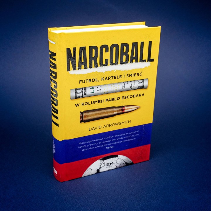 Narcoball. Futbol, kartele i śmierć w Kolumbii Pablo Escobara