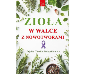 Zioła w walce z nowotworami