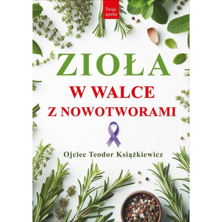 Zioła w walce z nowotworami