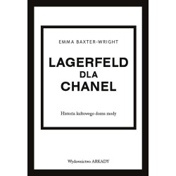 Lagerfeld dla Chanel. Historia kultowego domu mody