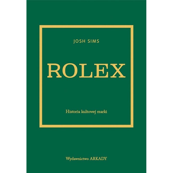 Rolex. Historia kultowej marki