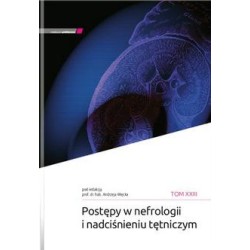 Postępy w nefrologii i nadciśnieniu tętniczym T.23