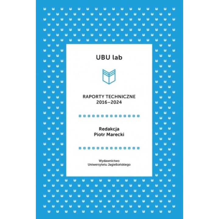UBU lab. Raporty techniczne 2016-2024