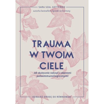 Trauma w twoim ciele