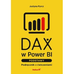DAX w Power BI. Podstawy. Podręcznik z ćwiczeniami