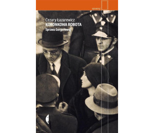 Koronkowa robota. Sprawa Gorgonowej