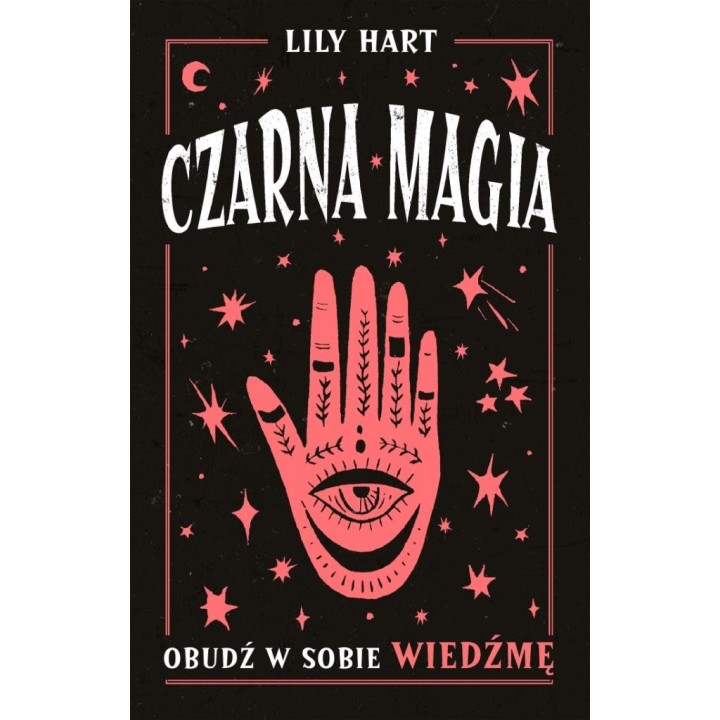 Czarna magia. Obudź w sobie wiedźmę