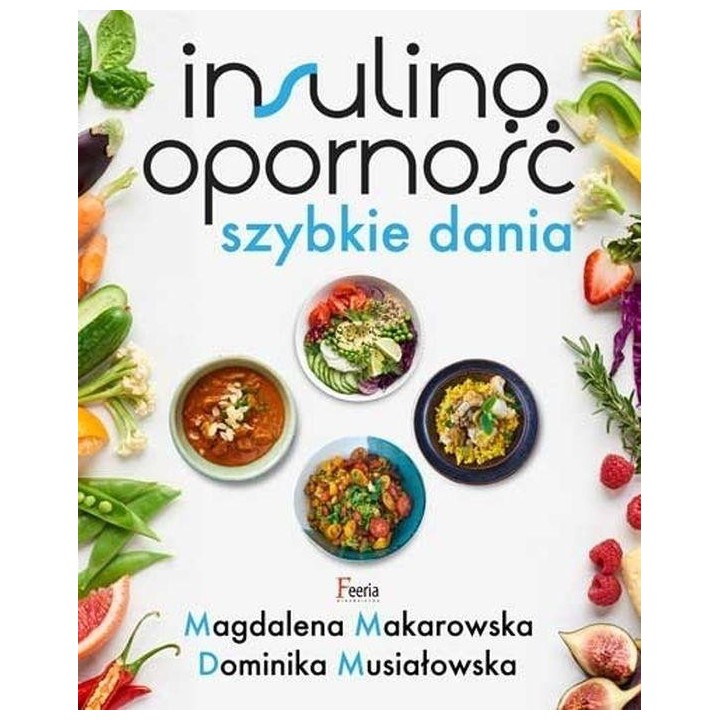 Insulinooporność. Szybkie dania w.2