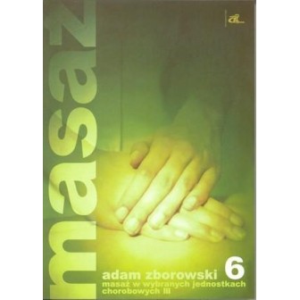 Masaż w wybranych jednostkach chorobowych cz. III