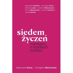 Siedem życzeń. Rozmowy o źródłach (z autografem)