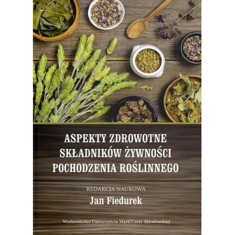 Aspekty zdrowotne składników żywności pochodzenia