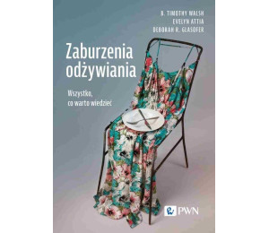 Zaburzenia odżywiania. Wszystko, co warto wiedzieć