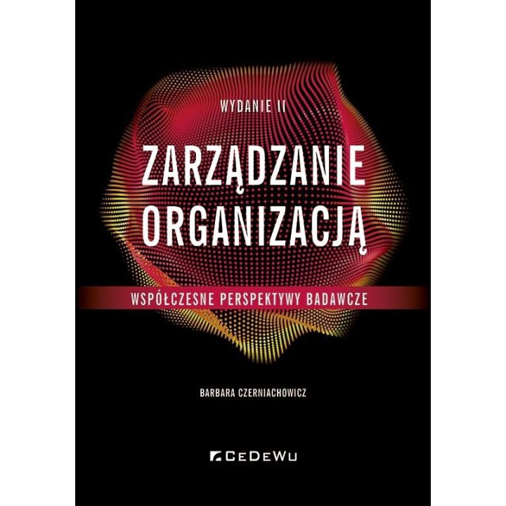 Zarządzanie organizacją - współczesne perspektywy