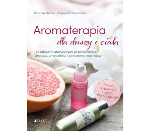 Aromaterapia dla duszy i ciała