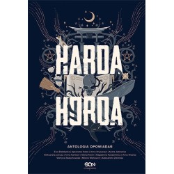 Harda Horda. Antologia opowiadań
