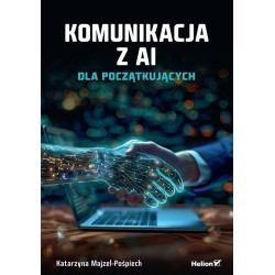 Komunikacja z AI. Dla początkujących
