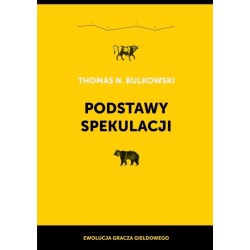 Podstawy spekulacji. Ewolucja gracza giełdowego
