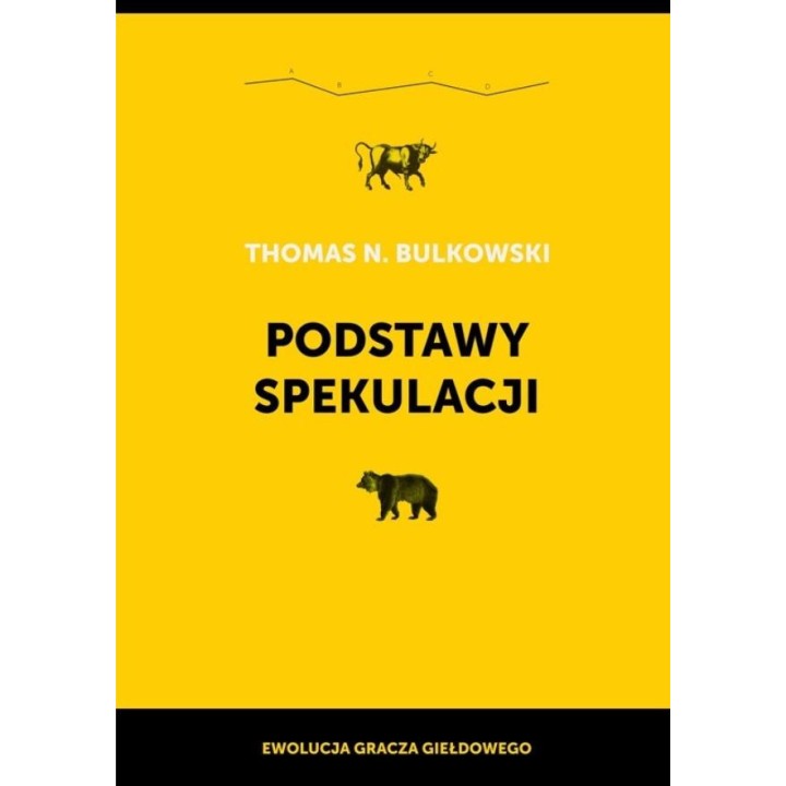 Podstawy spekulacji. Ewolucja gracza giełdowego