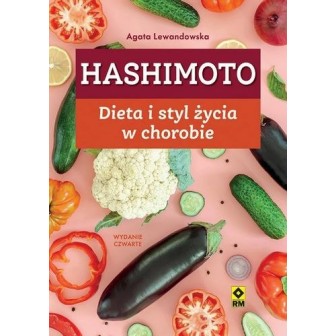 Hashimoto. Dieta i styl życia w chorobie w.4