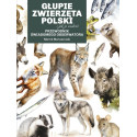 Głupie zwierzęta Polski i jak je znaleźć