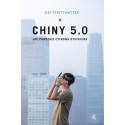 Chiny 5.0. Jak powstaje cyfrowa dyktatura