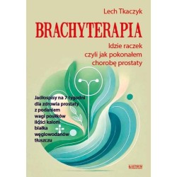 Brachyterapia. Idzie raczek, czyli jak pokonałem..
