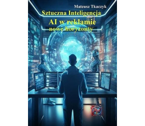 Sztuczna Inteligencja. AI w reklamie
