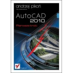 AutoCAD 2010. Pierwsze kroki
