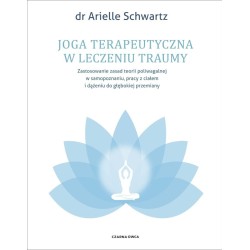Joga terapeutyczna w leczeniu traumy