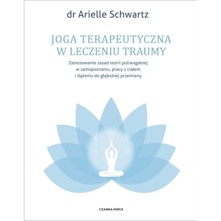 Joga terapeutyczna w leczeniu traumy