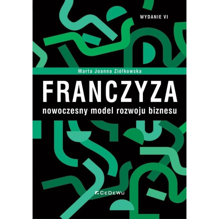 Franczyza - nowoczesny model rozwoju biznesu w.6