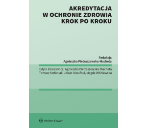 Akredytacja w ochronie zdrowia krok po kroku