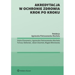 Akredytacja w ochronie zdrowia krok po kroku