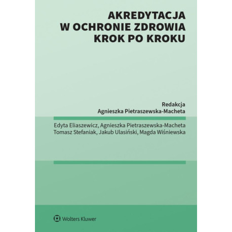 Akredytacja w ochronie zdrowia krok po kroku