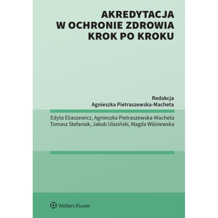 Akredytacja w ochronie zdrowia krok po kroku