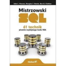 Mistrzowski SQL. 61 technik pisania wydajnego...