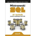 Mistrzowski SQL. 61 technik pisania wydajnego...